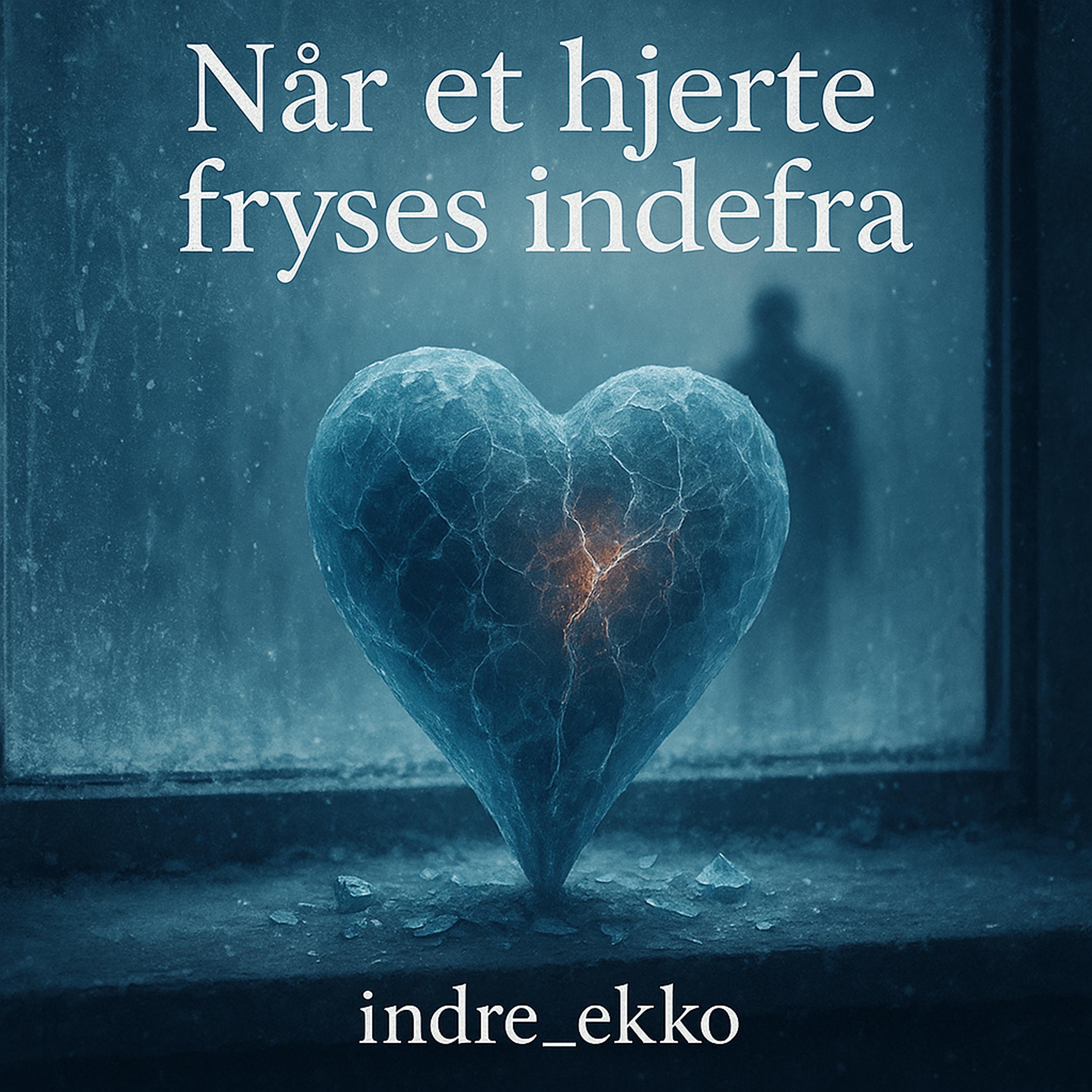 Når et hjerte fryses indefra - Single