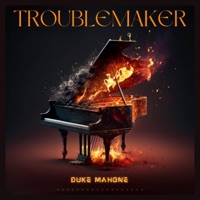 Troublemaker - Single - Duke Mahone