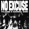 No Excuse