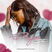 Player (feat. Chido Machanzi) - Single - Tman Mount Zion