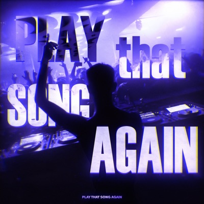Play That Song Again - Single