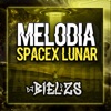 MELODIA SPACEX LUNAR - Single