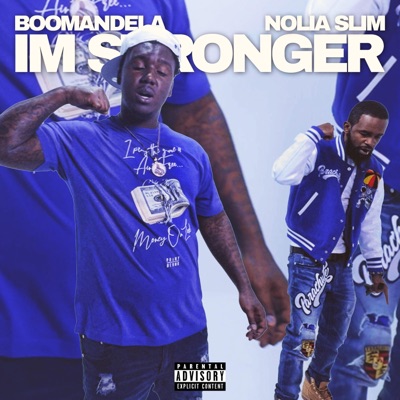 Im Stronger (feat. Nolia Slim) - Single