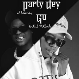 Party Dey Go (feat. Bilal Villah) El brandy