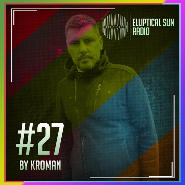 Elliptical Sun Radio 27 (DJ MIX)