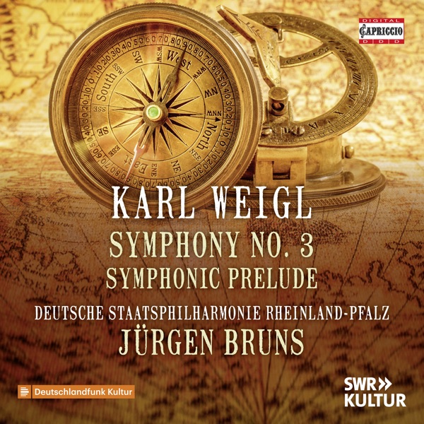 Weigl: Symphony No. 3 in B-Flat Major & Symphonic Prelude to a Tragedy