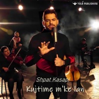 Kujtime m'ke lon - Single - Shpat Kasapi