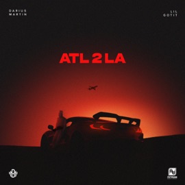 ATL2LA Darius Martin & Lil Gotit
