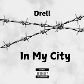 In My City Drell