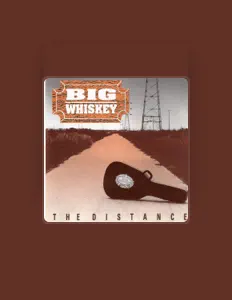 Big Whiskeyを聴いたり、ミュージックビデオを鑑賞したり、経歴やツアー日程などを確認したりしましょう！