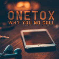 Why You No Call - Single - Onetox