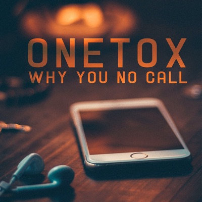 Why You No Call - Single
