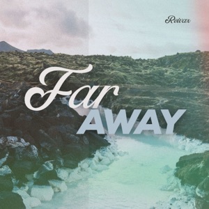 Far Away - Single