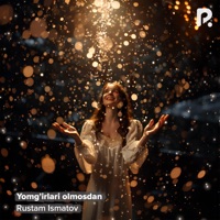 Yomg'irlari olmosdan - Single - Rustam Ismatov