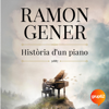 Història d'un piano - Ramon Gener