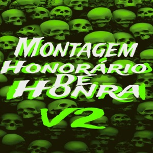 Montagem honorário de honra V2 (feat. MC Menor da VZ) - Single