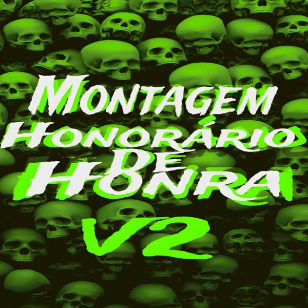 Montagem honorário de honra V2 (feat. MC Menor da VZ) - Single