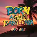 Born Again (Gyo Gee)