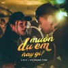 Muốn Dụ Em Hay Gì - Single