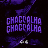 Chacoalha Chacoalha - Single - DJ BRN, L1ZZ & JUNERISX