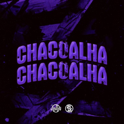 Chacoalha Chacoalha - Single