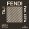 FENDI (feat. Westside $tew) - Taji lyrics