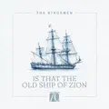 Is That The Old Ship Of Zion