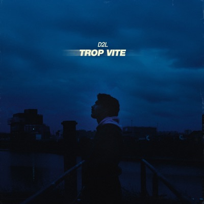 Trop vite - Single