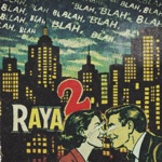 Raya - Complot