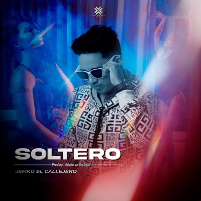 Soltero (feat. Adello On The Beats) - Single