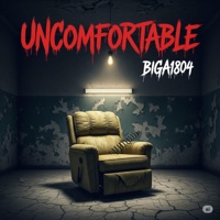 Uncomfortable - Single - BigA1804