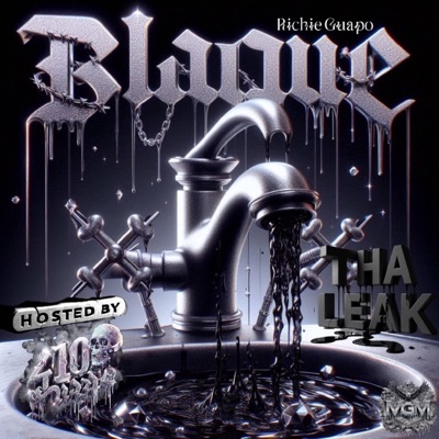 BLAQUE ! THA LEAK