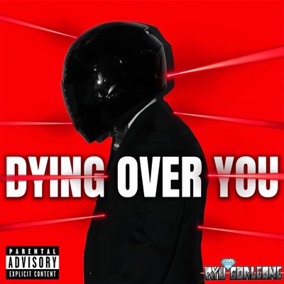 DYING OVER YOU - Single
