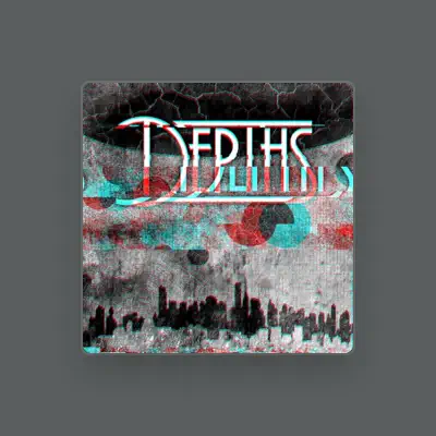 Listen to Depths US, watch music videos, read bio, see tour dates & more!