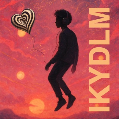 IKYDLM - I Know You Don’t Love Me (feat. Gozie, avantika & Amplify the Human) - Single