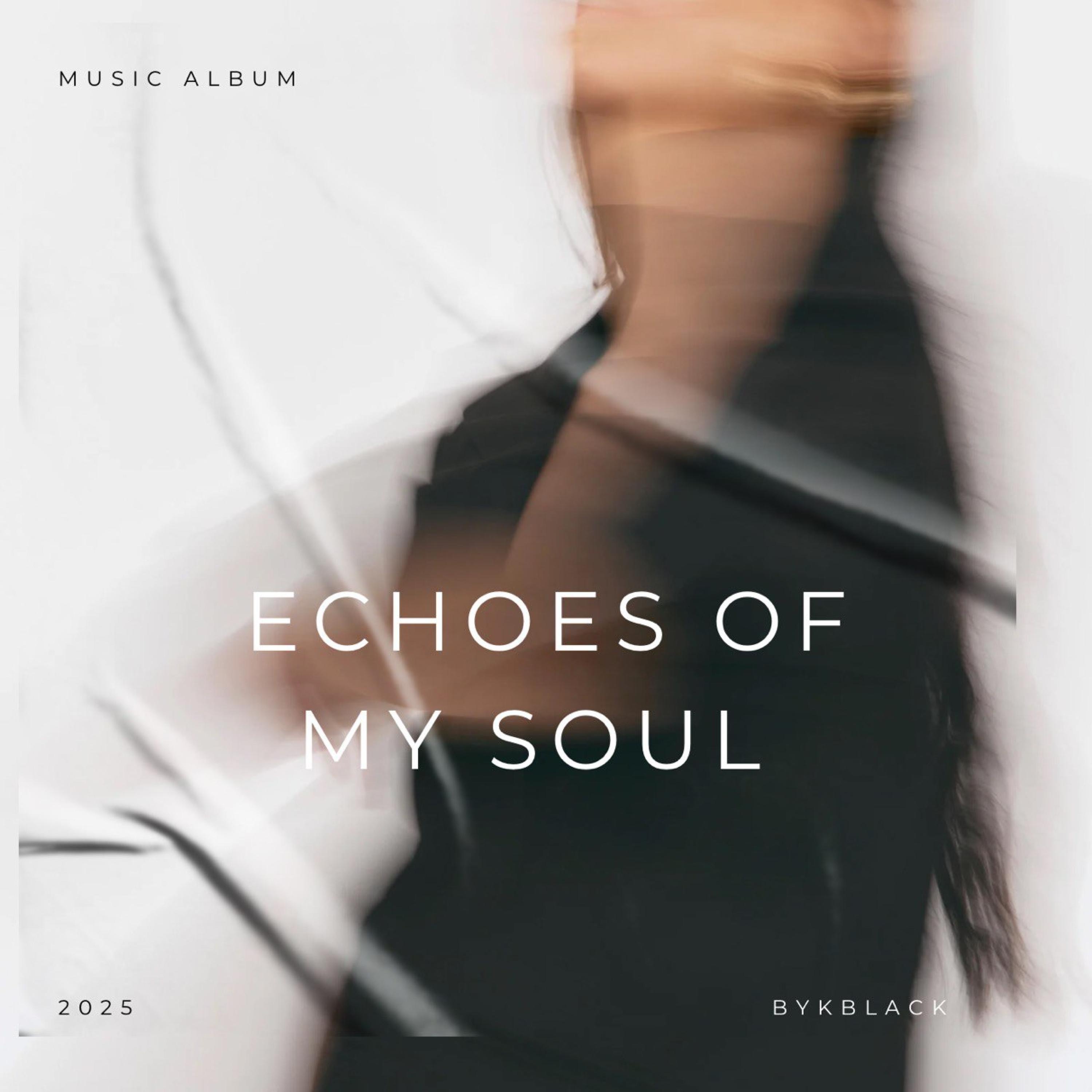 ECHOES OF MY SOUL - EP