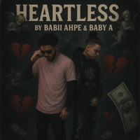 Heartless (feat. Babii Ahpe) - Single - Baby A