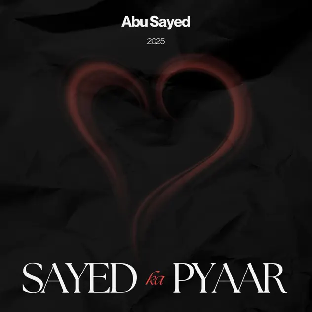 Album art for Sayed Ka Pyaar by Abu Sayed
