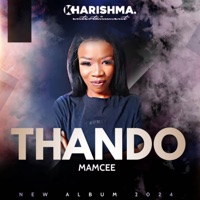 Thando (feat. Dj Active Khoisan SA) - EP - Mamcee