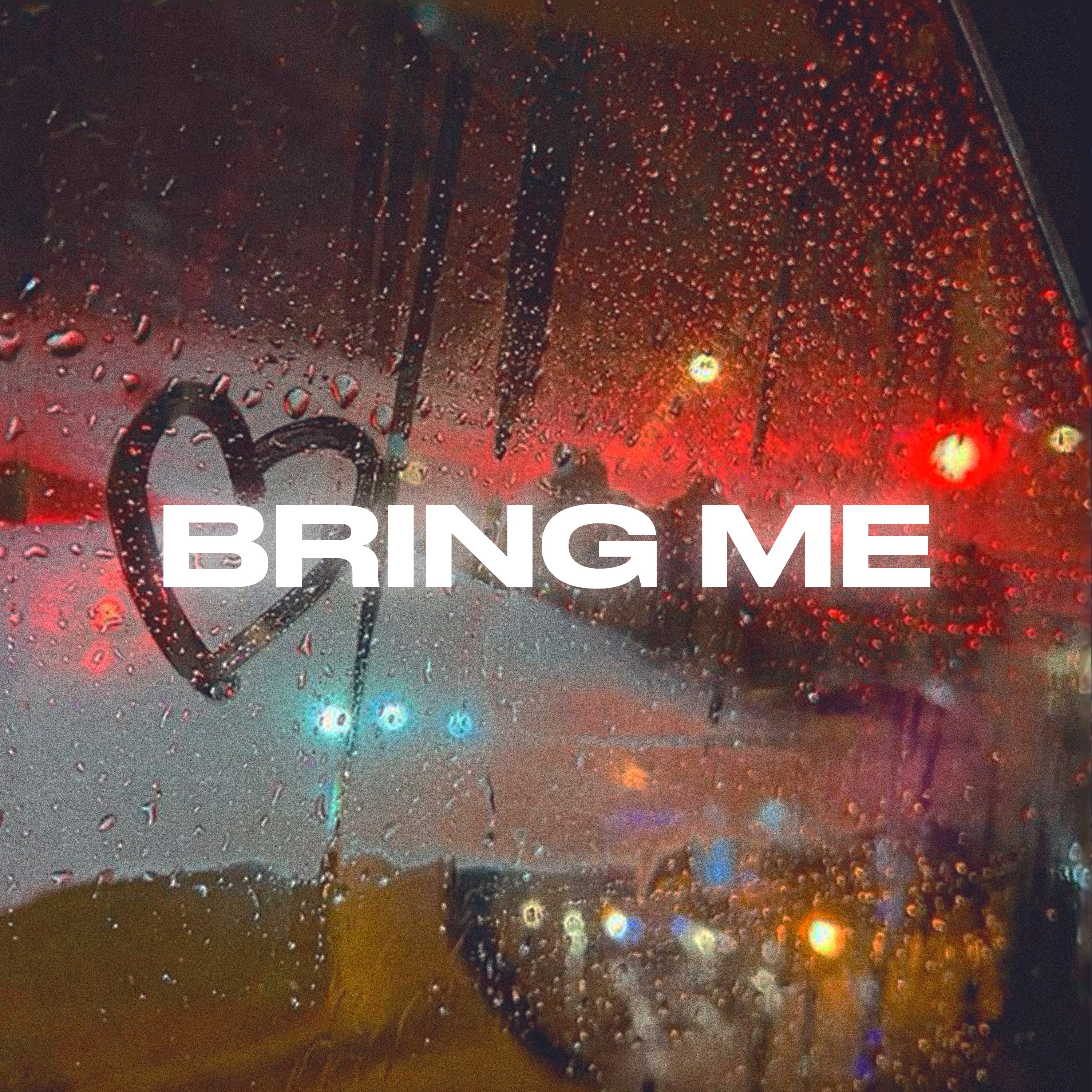 Bring Me - Single