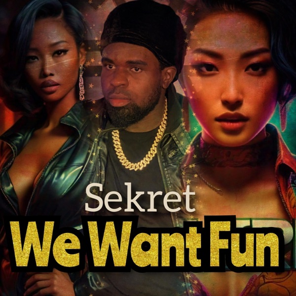 We Want Fun