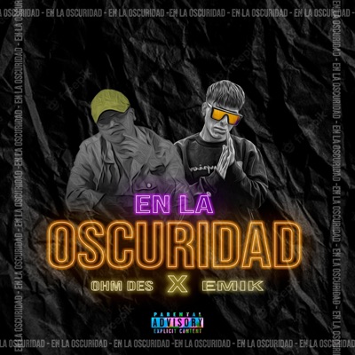 EN LA OSCURIDAD (feat. EMMIK) - Single