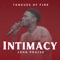 Tongues Of Fire (Intimacy) (feat. John Praise) - Lordlouis Music lyrics