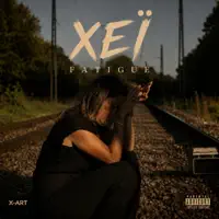 Fatigue — Xeï