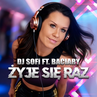 Żyje się raz (feat. Baciary) [Festival Mix] - Single