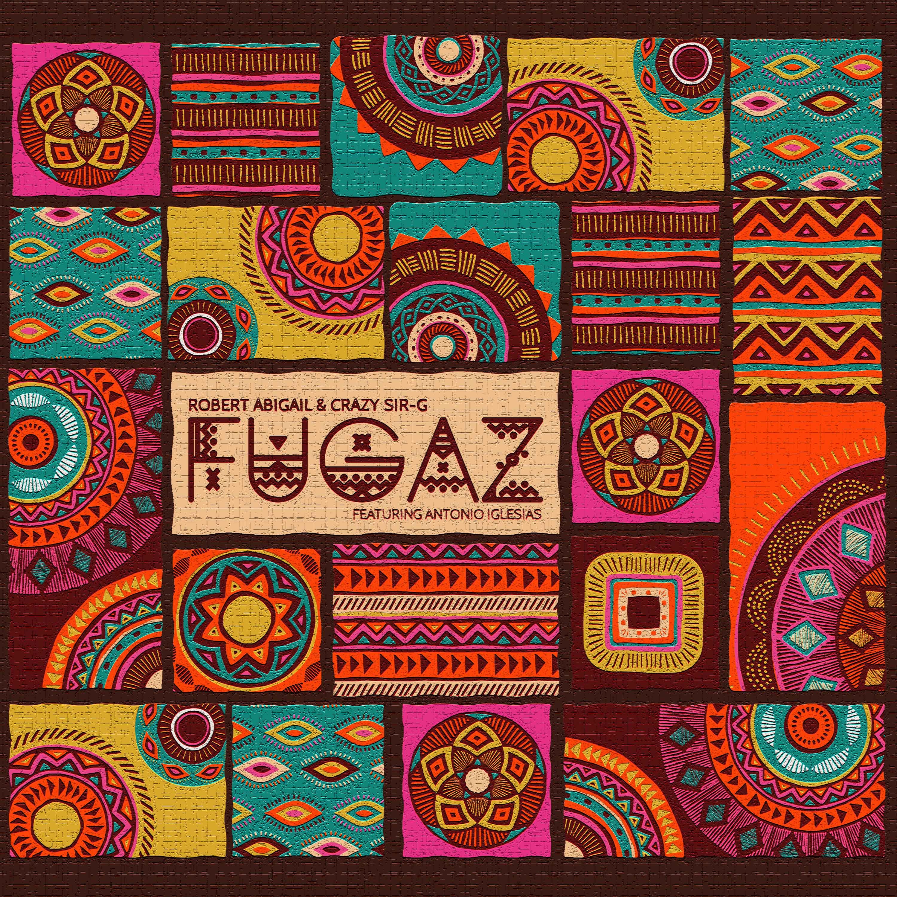 Robert Abigail - Fugaz (with Crazy Sir-G feat. Antonio Iglesias)