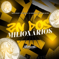Zn dos Milionários (feat. DJ Miranda Zn) - Single - DJ MADRUGA, Mc Dobella & Meno Saaint