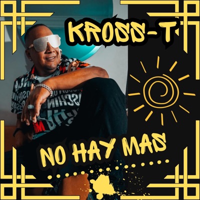 Kross-T (No Hay Mas) [feat. Lirika Urbana sobrevivientes]