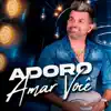ADORO AMAR VOCE