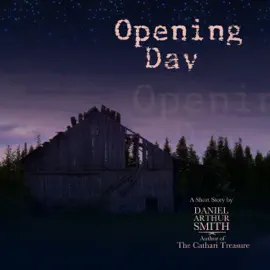 Opening Day: A Short Story (Unabridged)